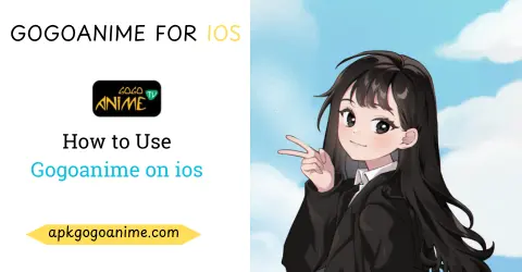 Download GogoAnime IOS app